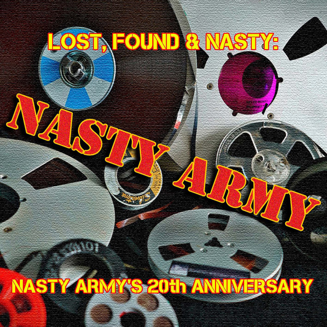 Lost, Found & Nasty: Nasty Army's 20th Anniversary (Compilation) cover