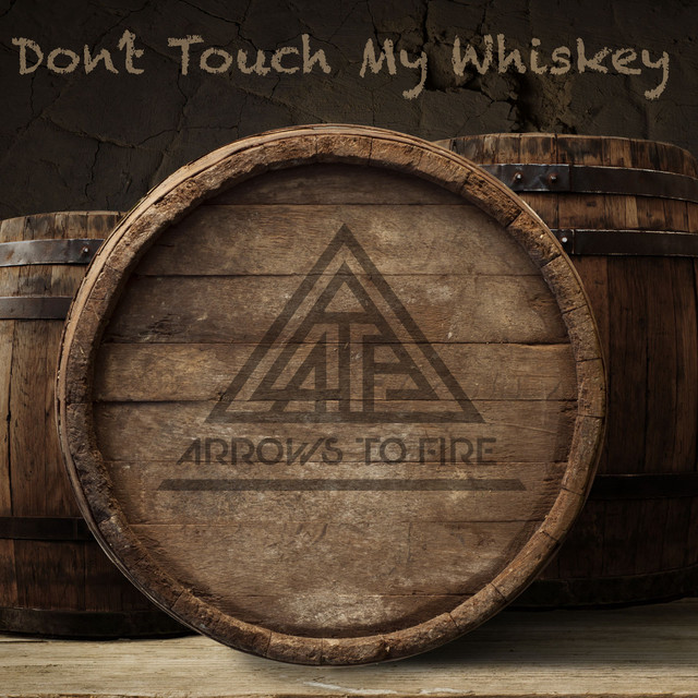 Don't Touch My Whiskey cover