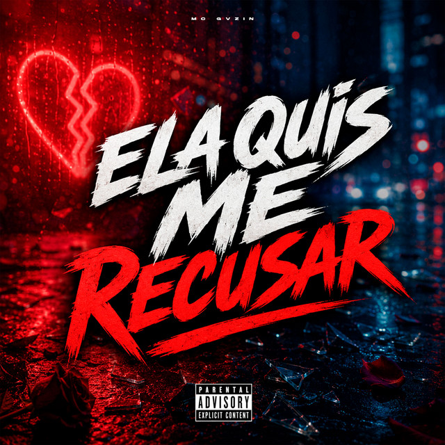 Ela Quis Me Recusar