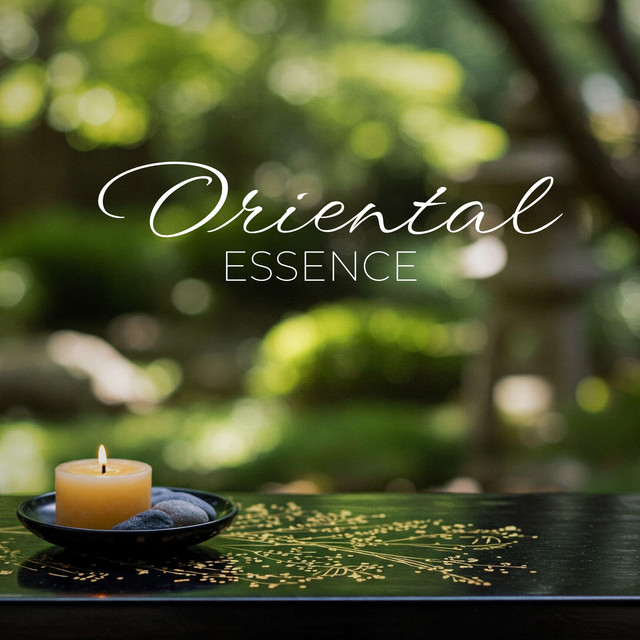 Oriental Essence: Music for Asian Spa Rituals cover art