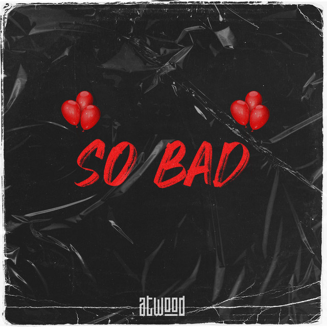 So bad