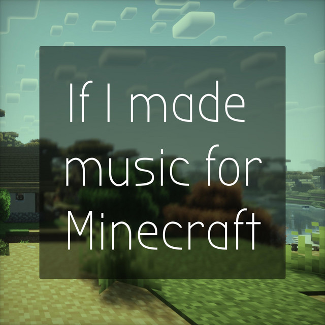 If I Made Music for Minecraft (the Overworld) cover art