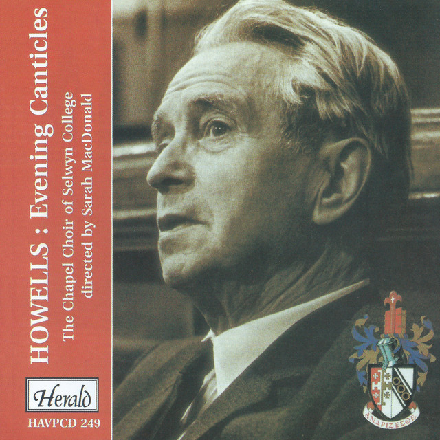 Howells: Evening Canticles - Album by The Choir Of Selwyn College ...