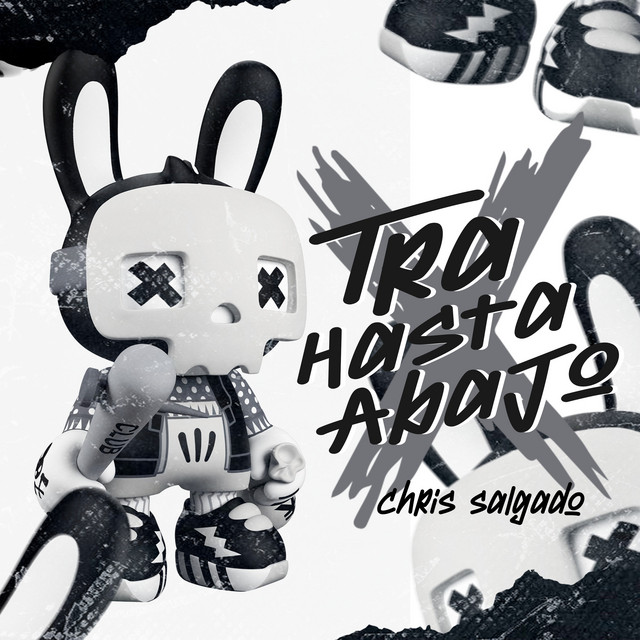 Tra Hasta Abajo by Chris Salgado