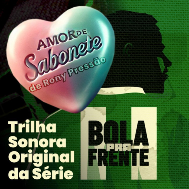 Amor de Sabonete (Bola pra Frente - Trilha Sonora Original da Série) cover art