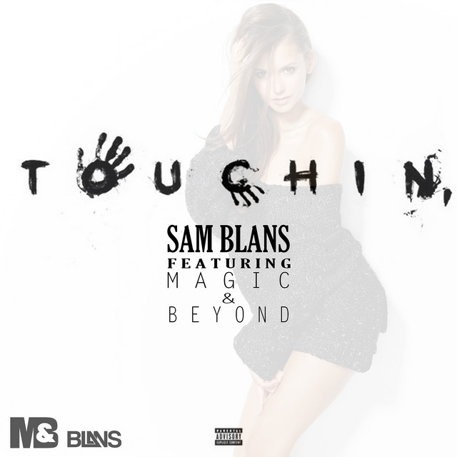 Touchin' (feat. Magic&Beyond)