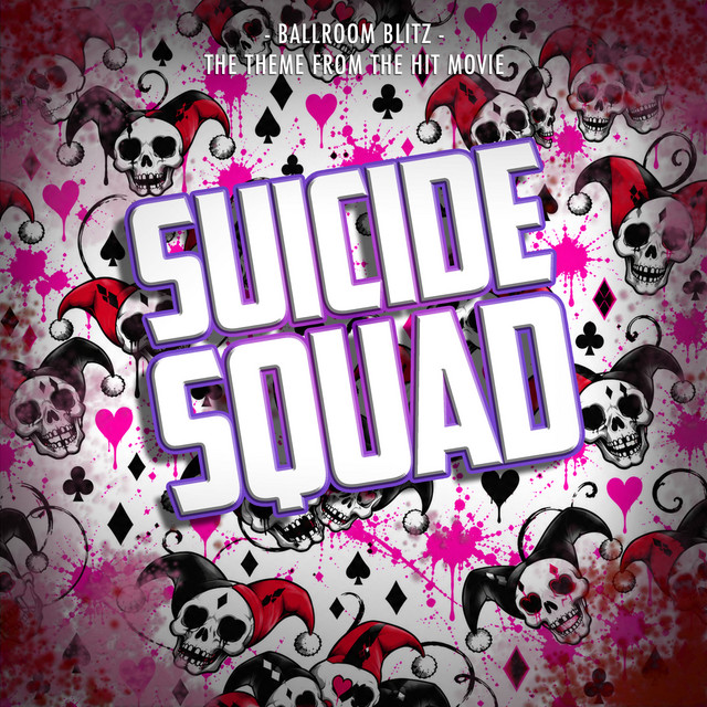 Ballroom Blitz (From "Suicide Squad") album image