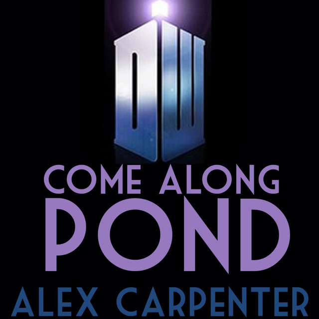 Come Along, Pond - Doctor Who Season 7 Reaction Songs cover