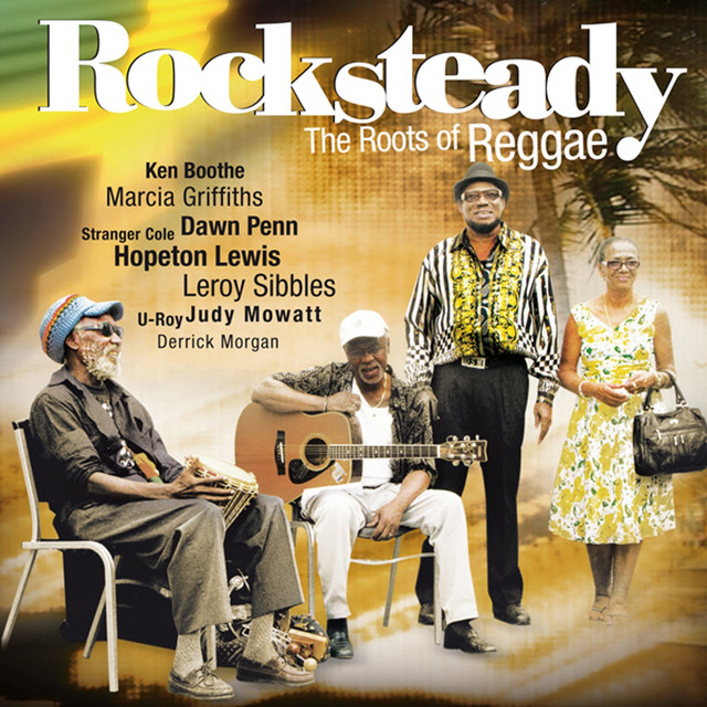 Rocksteady - The Roots Of Reggae - Compilation by Various Artists