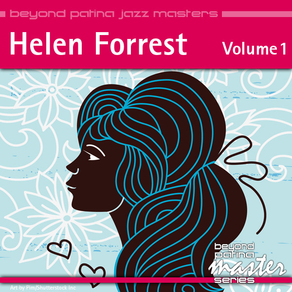 Beyond Patina Jazz Masters: Helen Forrest Vol. 1 cover art