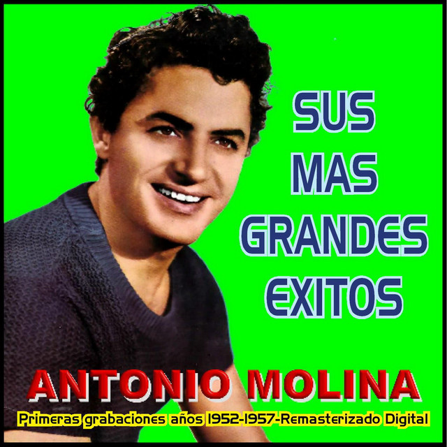 Sus Más Grandes Exitos 1952 - 1957