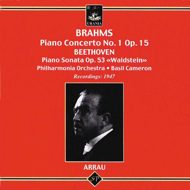 Brahms: Piano Concerto No. 1 - Beethoven: Piano Sonata No. 21