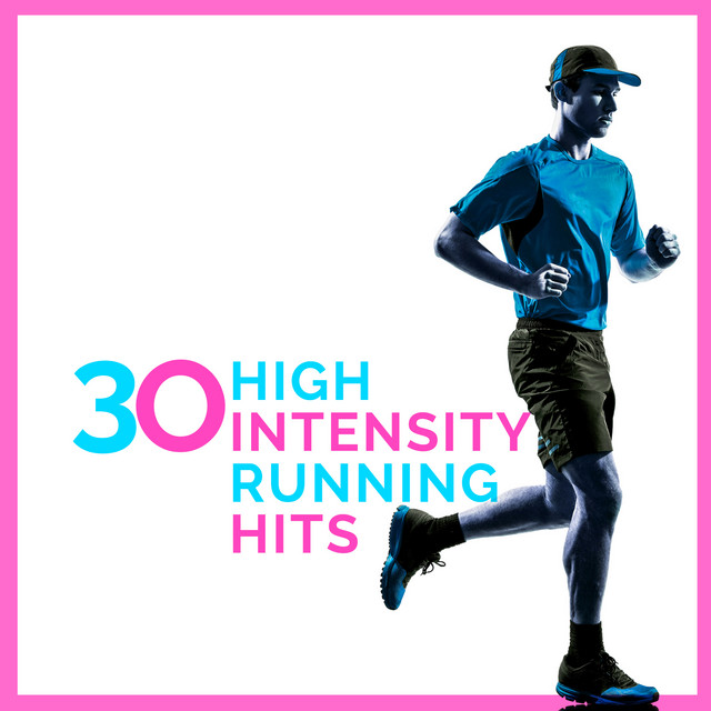 30 High Intensity Running Hits cover art