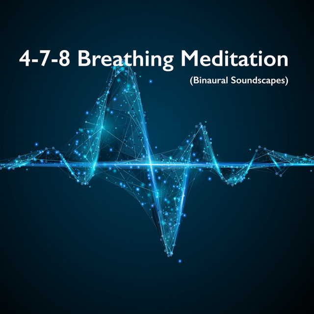 4-7-8 Breathing Meditation (Binaural Soundscapes)