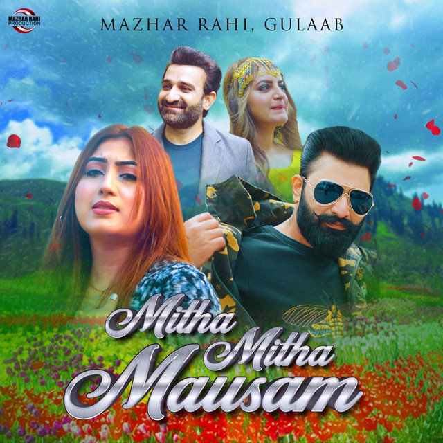 Mazhar Rahi & Gulaab - Mitha Mitha Mausam