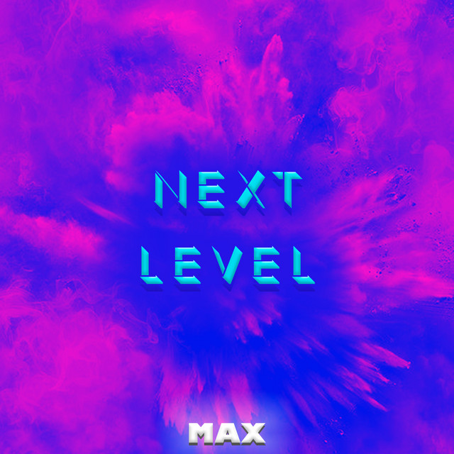Next Level - Single by MÄXº | Spotify
