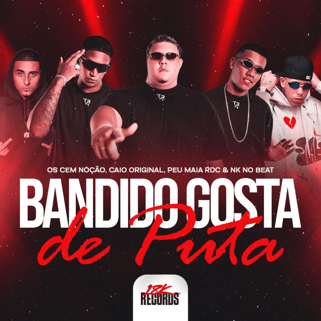 Bandido Gosta de Puta