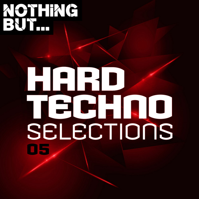 Nothing But... Hard Techno Selections, Vol. 05 cover art