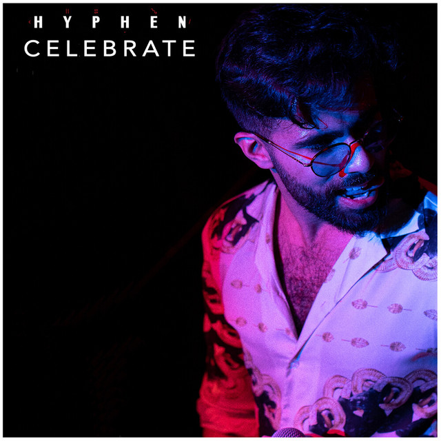 Celebrate - Single by Hyphen | Spotify