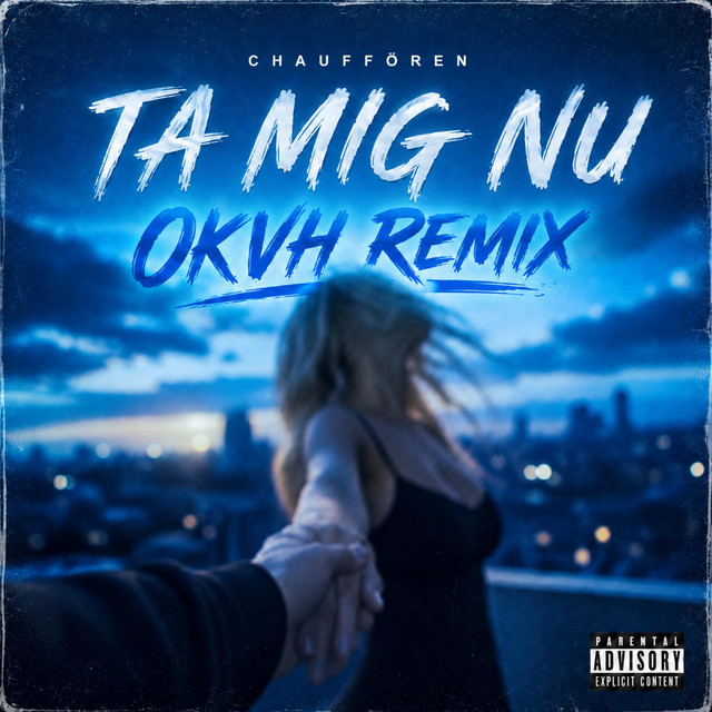 TA MIG NU - OKVH REMIX