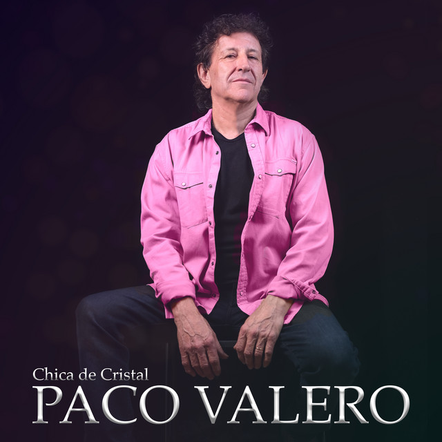 chica-de-cristal-single-by-paco-valero-spotify