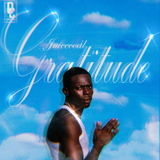 Gratitude - Single by Juice Coal | Spotify