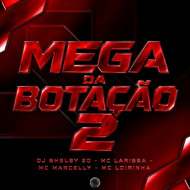 MEGA DA BOTAÇÃO 2