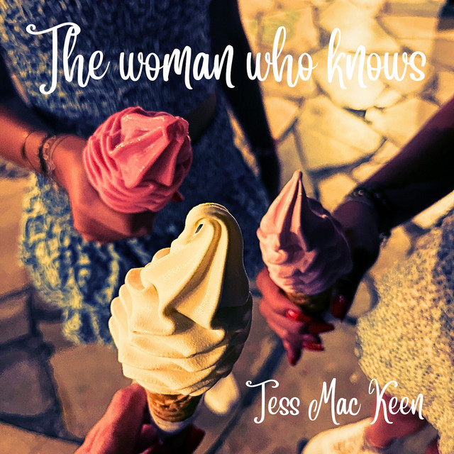 Tess Mac Keen – The Woman Who Knows