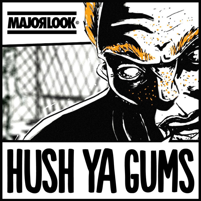 Hush Ya Gums Remixes EP cover art