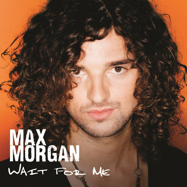 Wait For Me - Single by Max Morgan | Spotify