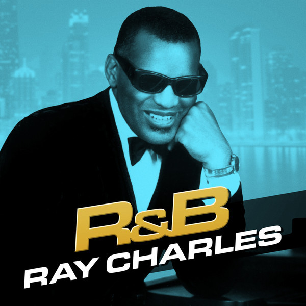 R&B - Compilation by Ray Charles | Spotify