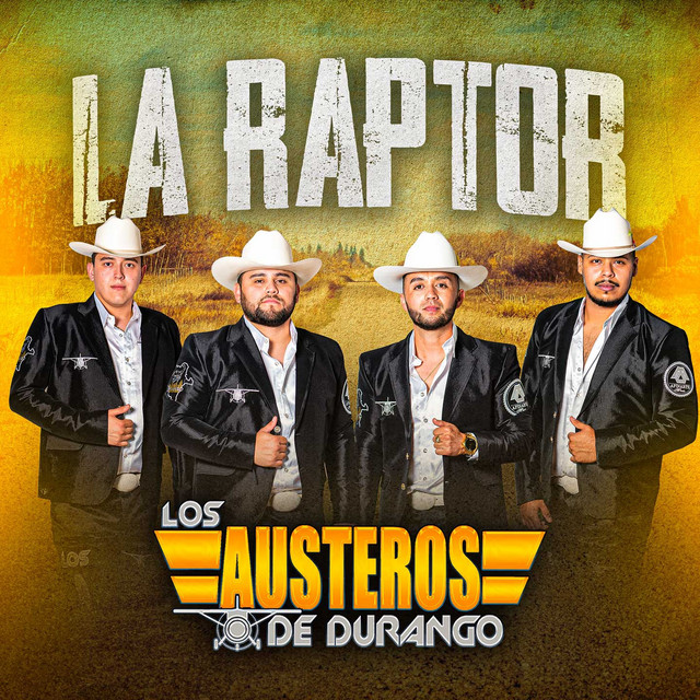 La Raptor by Los Austeros De Durango