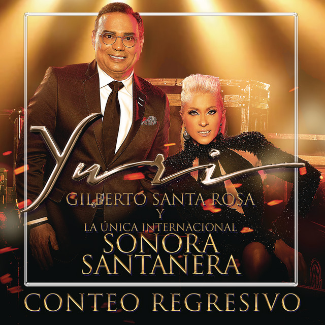 Conteo Regresivo (feat. Gilberto Santa Rosa & La Sonora Santanera) [En Vivo]