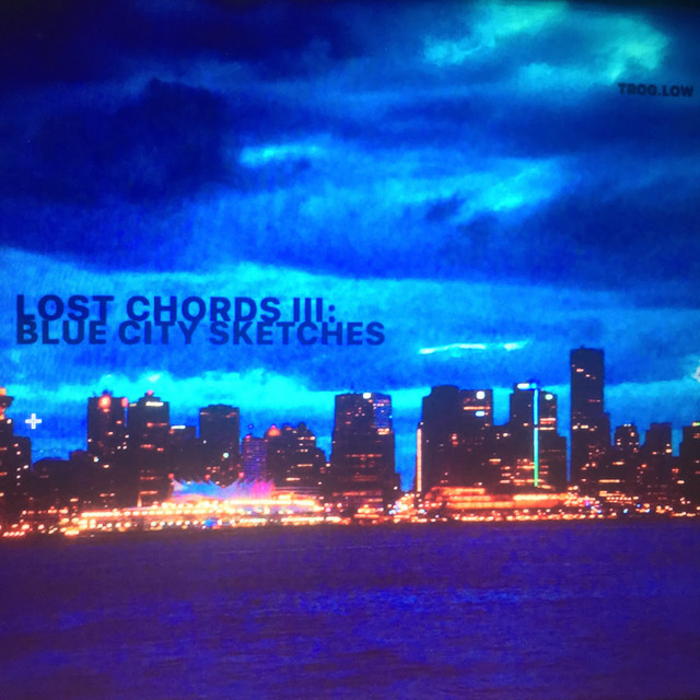 Lost Chords Volume III: Blue City Sketches cover art