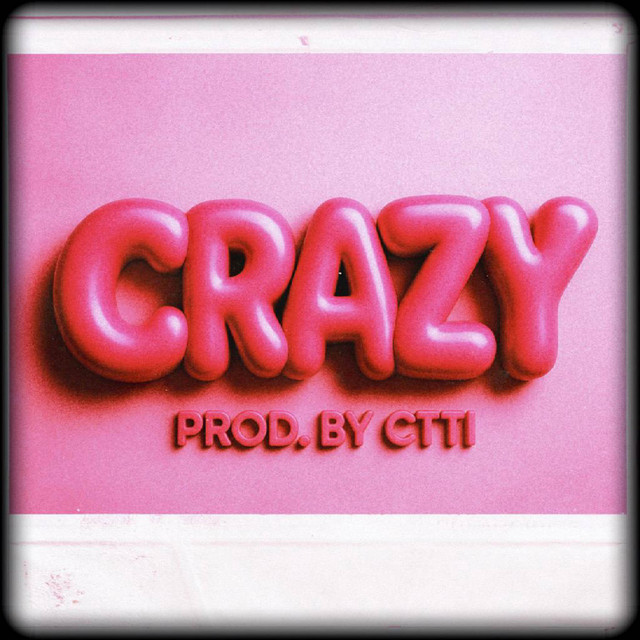CRAZY