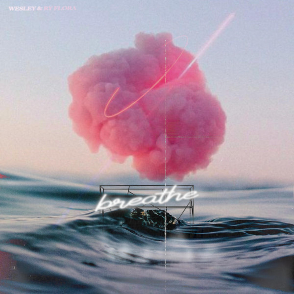 BREATHE by WESLEY