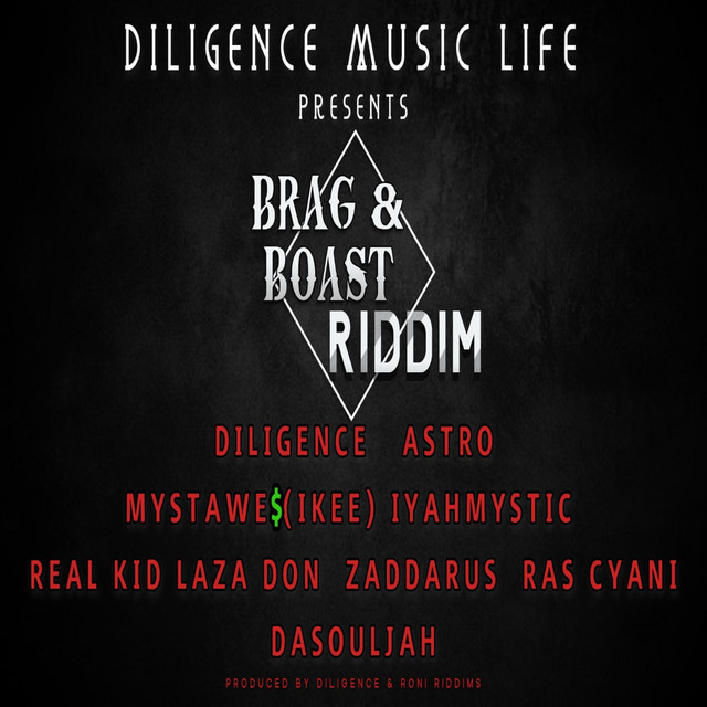 Brag & Boast Riddim - Compilation by Various Artists | Spotify