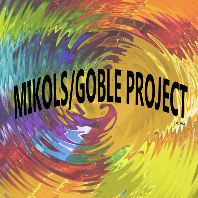 Mikols/Goble Project
