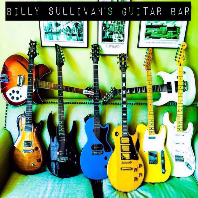 Billy Sullivan's Guitar Bar - Album by Billy Sullivan | Spotify
