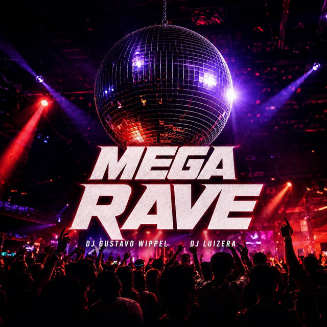 MEGA RAVE