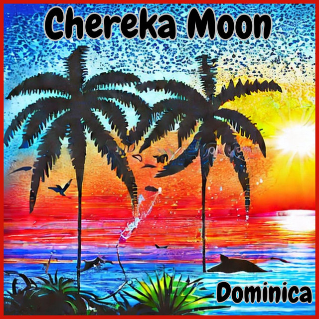 Dominica - Single by Chereka Moon | Spotify