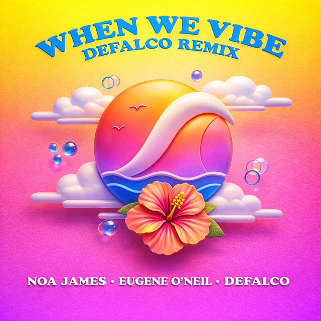 When We Vibe (DeFalco Remix) (feat. Eugene O'neil)