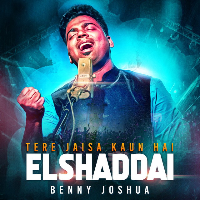 Elshaddai - Tere Jaisa Kaun Hai