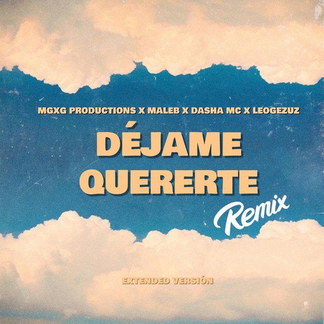 Déjame Quererte (Extended Version) - Remix