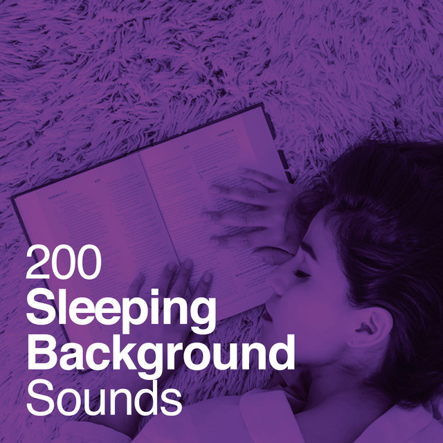 200 Sleeping Background Sounds ! ! ! ! - Album by Deep Sleep Music ...