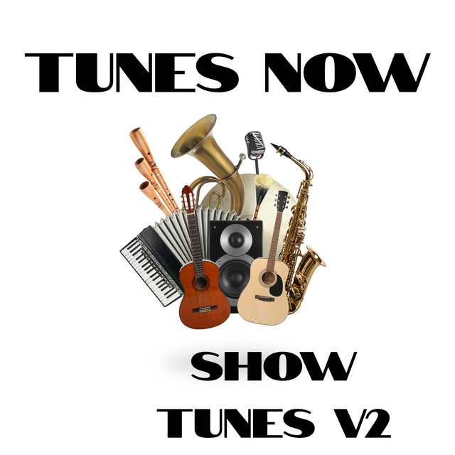 Tunes Now: Show Tunes V2 cover art