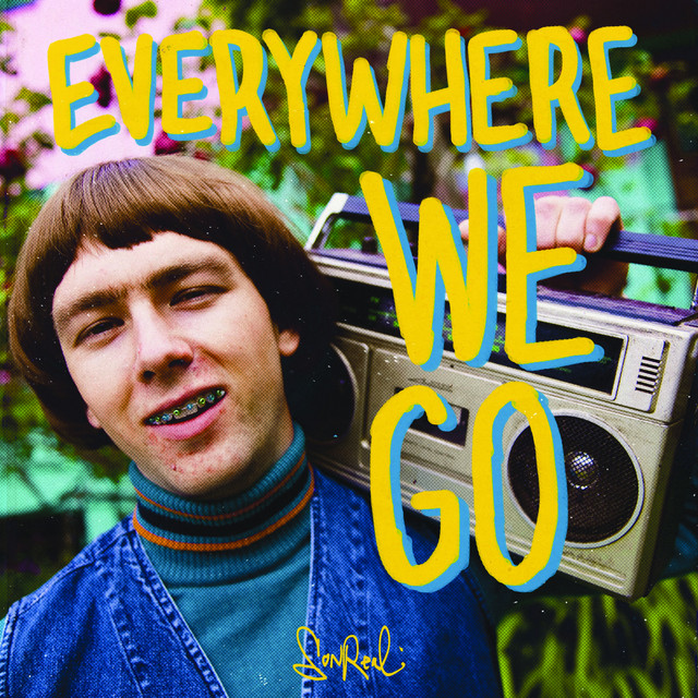 Everywhere We Go