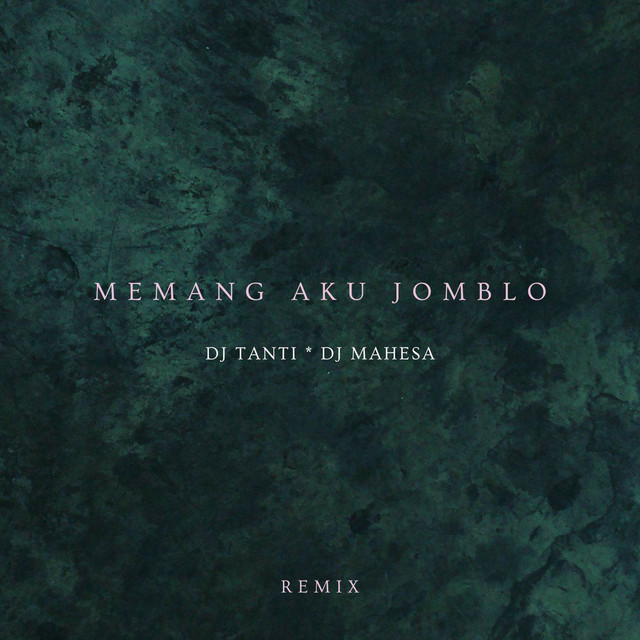 Memang Aku Jomblo - Remix