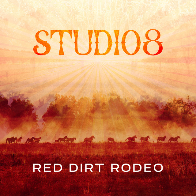 Red Dirt Rodeo - Single by Studio8 | Spotify