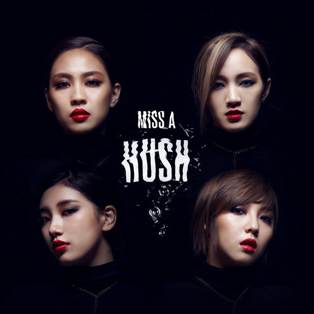 HUSH - Album by miss A | Spotify